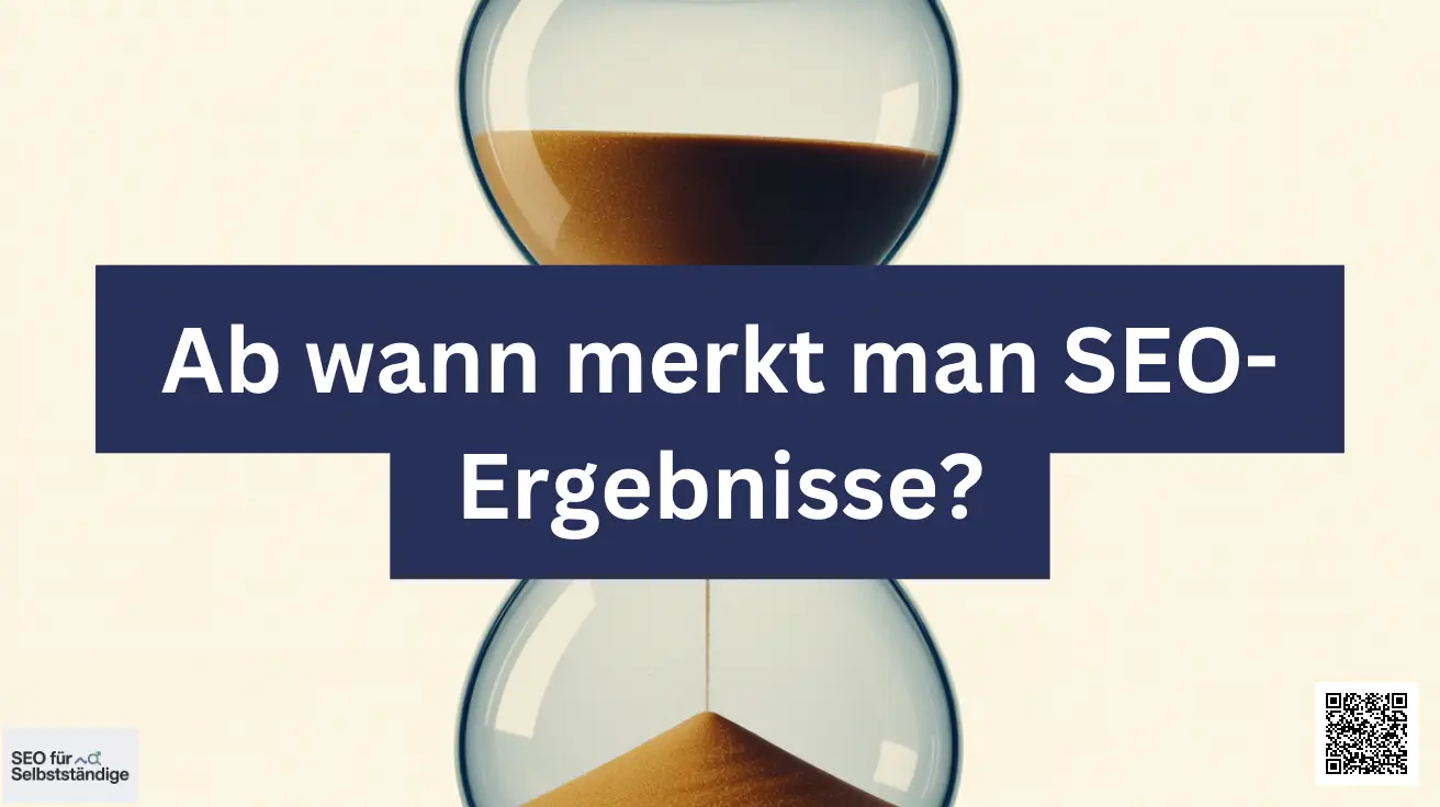 Ab wann merkt man SEO-Ergebnisse Rankings, Traffic & Anfragen