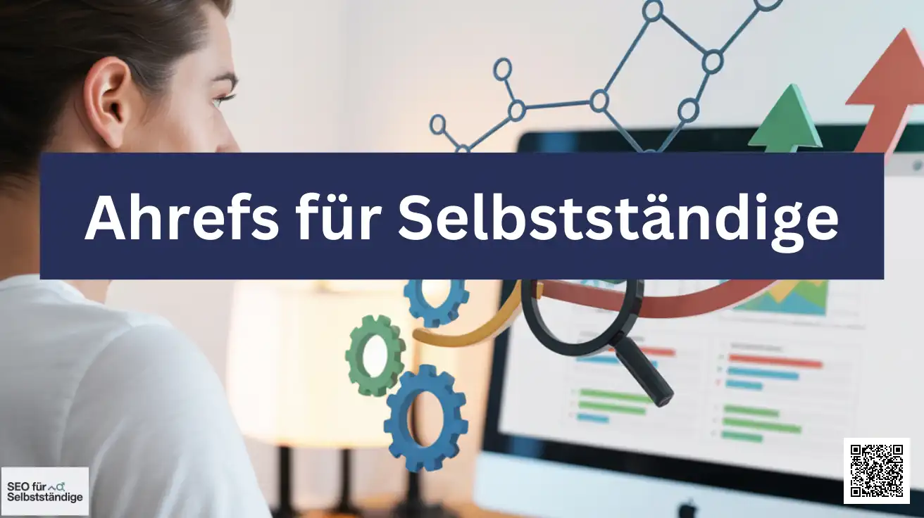 Ahrefs für Selbstständige