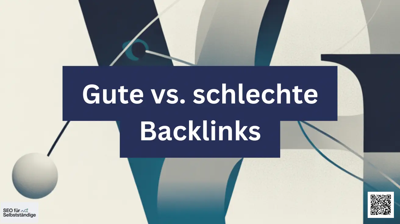 Gute vs. schlechte Backlinks