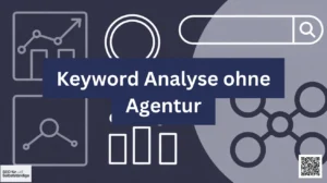 Keyword Analyse ohne Agentur