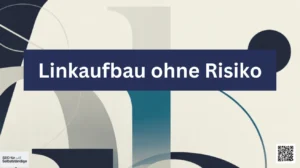 Linkaufbau ohne Risiko