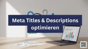 Meta Titles & Descriptions optimieren