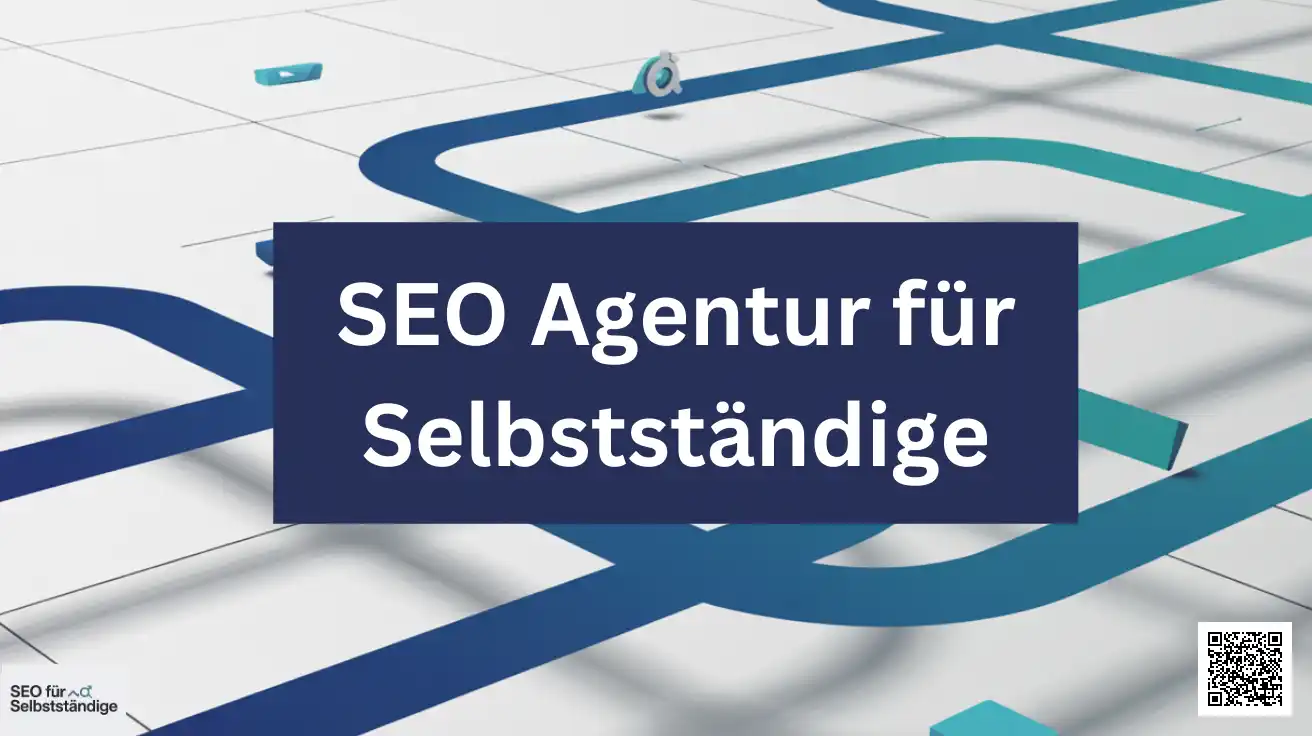 SEO Agentur für Selbstständige
