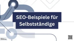 SEO-Beispiele für Selbstständige
