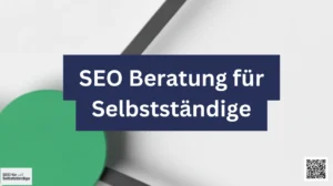 SEO Beratung für Selbstständige