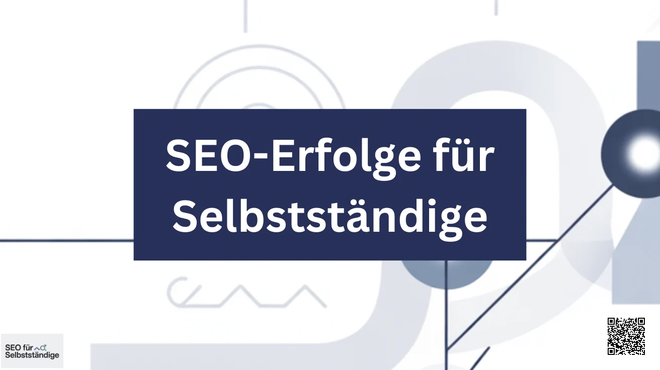 SEO-Erfolge für Selbstständige