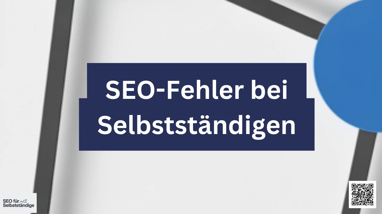 SEO-Fehler bei Selbstständigen
