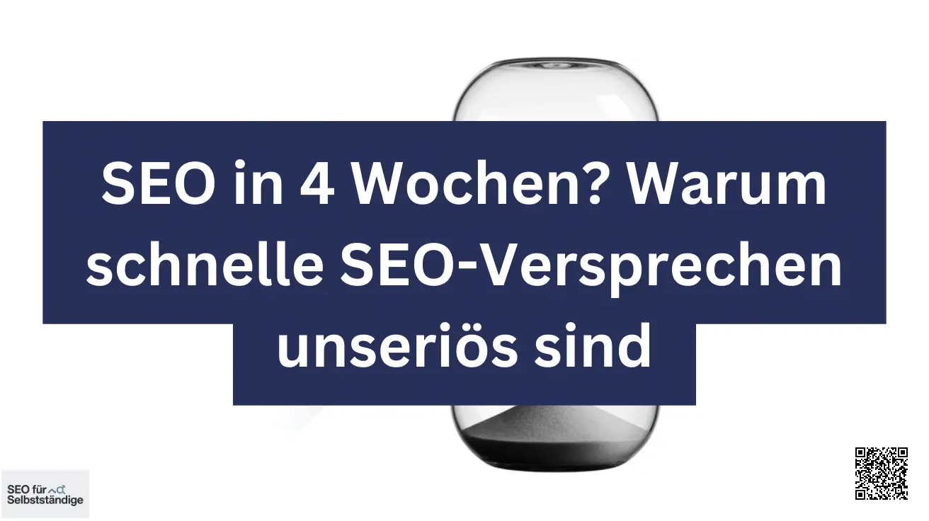 SEO in 4 Wochen Warum schnelle SEO-Versprechen unseriös sind
