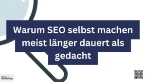 Warum SEO selbst machen meist länger dauert als gedacht
