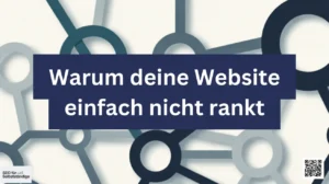 Warum deine Website einfach nicht rankt